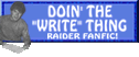 For the fans, By the fans--Raider Fiction!